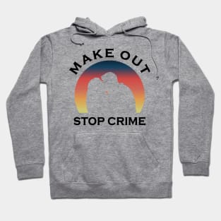 Chenford Make Out Stop Crime (black text) | The Rookie Hoodie
